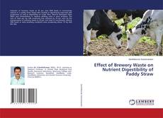Copertina di Effect of Brewery Waste on Nutrient Digestibility of Paddy Straw