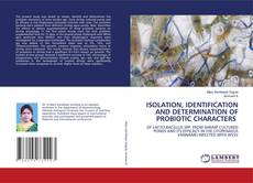 Buchcover von ISOLATION, IDENTIFICATION AND DETERMINATION OF PROBIOTIC CHARACTERS