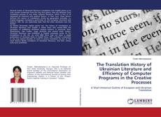 Copertina di The Translation History of Ukrainian Literature and Efficiency of Computer Programs in the Creative Processes