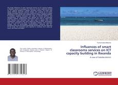Copertina di Influences of smart classrooms services on ICT capacity building in Rwanda