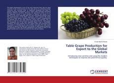 Copertina di Table Grape Production for Export to the Global Markets