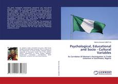 Copertina di Psychological, Educational and Socio - Cultural Variables