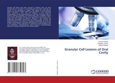 Copertina di Granular Cell Lesions of Oral Cavity