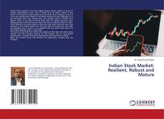 Copertina di Indian Stock Market: Resilient, Robust and Mature