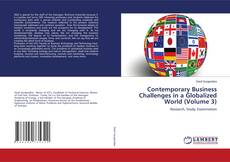 Copertina di Contemporary Business Challenges in a Globalized World (Volume 3)