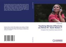 Capa do livro de Teaching Movies Effectively via NVivo R1: Dark Waters 1 