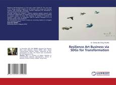 Bookcover of Resilience Art Business via SDGs for Transformation