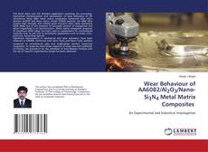 Buchcover von Wear Behaviour of AA6082/Al2O3/Nano-Si3N4 Metal Matrix Composites