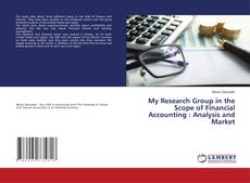Buchcover von My Research Group in the Scope of Financial Accounting : Analysis and Market