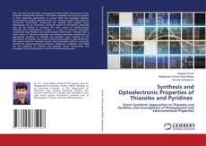 Buchcover von Synthesis and Optoelectronic Properties of Thiazoles and Pyridines