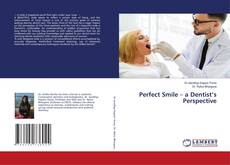 Copertina di Perfect Smile – a Dentist’s Perspective