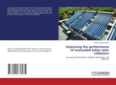 Copertina di Improving the performance of evacuated tubes solar collectors