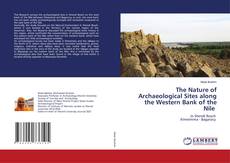 Buchcover von The Nature of Archaeological Sites along the Western Bank of the Nile