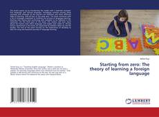 Copertina di Starting from zero: The theory of learning a foreign language