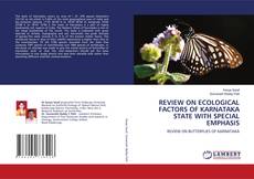 Buchcover von REVIEW ON ECOLOGICAL FACTORS OF KARNATAKA STATE WITH SPECIAL EMPHASIS