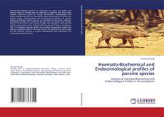 Buchcover von Haemato-Biochemical and Endocrinological profiles of porcine species