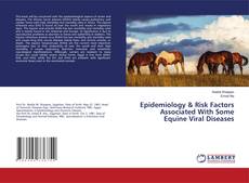 Buchcover von Epidemiology & Risk Factors Associated With Some Equine Viral Diseases