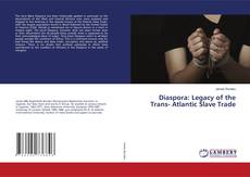 Copertina di Diaspora: Legacy of the Trans- Atlantic Slave Trade