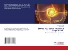 Copertina di SMALL RED BEAN- Phaseolus vulgaris Linn.