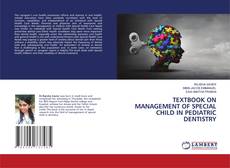 Copertina di TEXTBOOK ON MANAGEMENT OF SPECIAL CHILD IN PEDIATRIC DENTISTRY