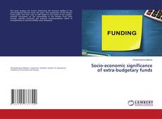 Buchcover von Socio-economic significance of extra-budgetary funds