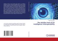Buchcover von The Achilles heel of EU Intelligence Interoperability