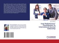 Buchcover von Iraqi Pediatricians’ Contribution To International Journal Editorship