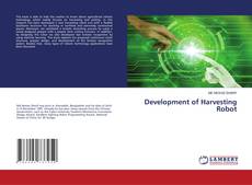 Copertina di Development of Harvesting Robot