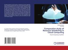 Buchcover von Comparative study of Resource Scheduling in Cloud Computing