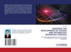 Buchcover von ASSESSING THE DEVELOPMENT OF SCIENCE AND TECHNOLOGY BUSINESSES THROUGH