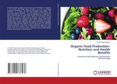 Buchcover von Organic Food Production: Nutrition and Health Benefits