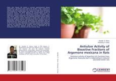 Copertina di Antiulcer Activity of Bioactive Fractions of Argemone mexicana in Rats