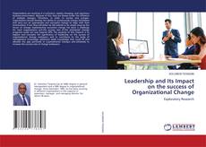 Buchcover von Leadership and Its Impact on the success of Organizational Change