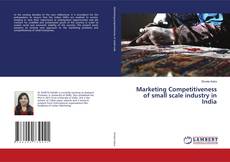 Copertina di Marketing Competitiveness of small scale industry in India
