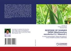 Buchcover von RESPONSE OF SUMMER OKRA [Abelmoschus esculentus (L.) Moench.]