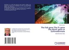 Copertina di The Fab gene The Fc gene The HLA-E gene in Echinodermata