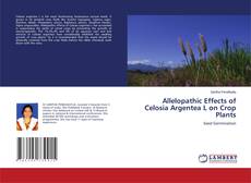 Copertina di Allelopathic Effects of Celosia Argentea L on Crop Plants