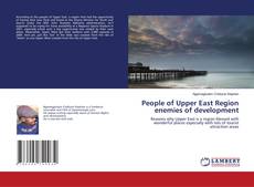 Buchcover von People of Upper East Region enemies of development
