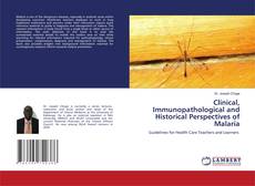 Copertina di Clinical, Immunopathological and Historical Perspectives of Malaria