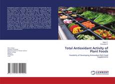 Portada del libro de Total Antioxidant Activity of Plant Foods