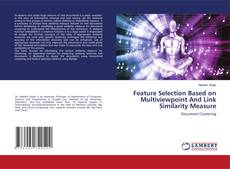 Buchcover von Feature Selection Based on Multiviewpoint And Link Similarity Measure
