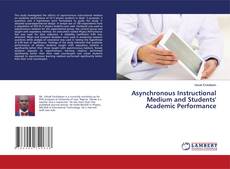 Copertina di Asynchronous Instructional Medium and Students' Academic Performance