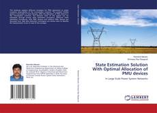 Copertina di State Estimation Solution With Optimal Allocation of PMU devices