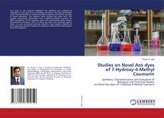Copertina di Studies on Novel Azo dyes of 7-Hydroxy-4-Methyl Coumarin