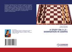 Buchcover von A STUDY ON (1,2) - DOMINATION IN GRAPHS