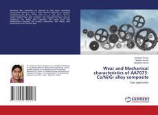 Buchcover von Wear and Mechanical characteristics of AA7075-Co/Ni/Gr alloy composite