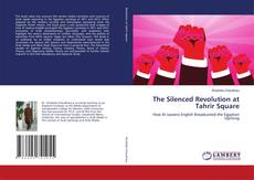 Copertina di The Silenced Revolution at Tahrir Square