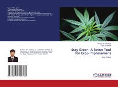 Buchcover von Stay Green: A Better Tool for Crop Improvement