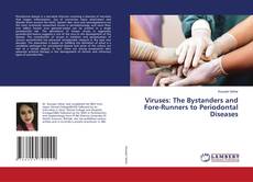 Copertina di Viruses: The Bystanders and Fore-Runners to Periodontal Diseases