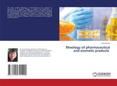 Copertina di Rheology of pharmaceutical and cosmetic products